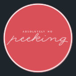 Red No Peeking Christmas Sticker<br><div class="desc">Red No Peeking Christmas Sticker</div>