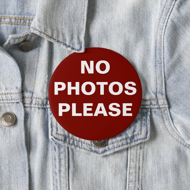 Red "No Photos Please" Pin-On Button (In Situ)