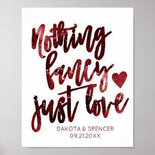 Red Nothing Fancy Just Love   Dark Crimson Wedding Poster