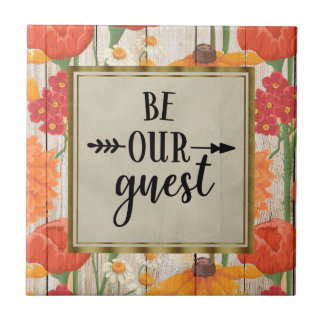Red Orange Floral Rustic Wood Be Our Guest Tile