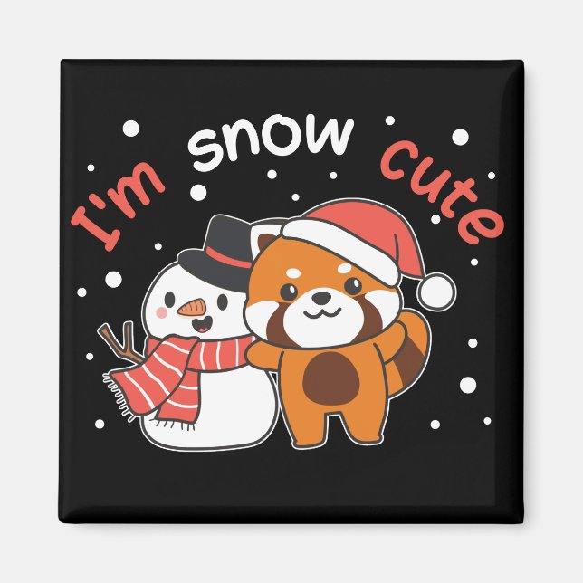 Red Panda I'm Snow Cute Snowman Snow Pun Magnet (Front)