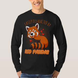 Red Panda Love Easily Distracted By Red Pandas T-Shirt