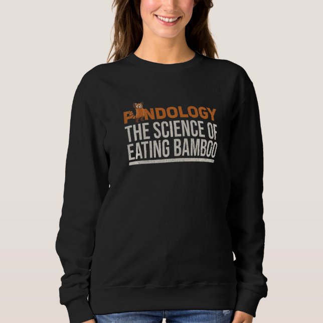Red Panda Quote For A Red Panda Zoo Keeper Sweatshirt (Front)