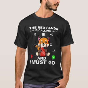 Red Panda Red Panda Quote For T-Shirt