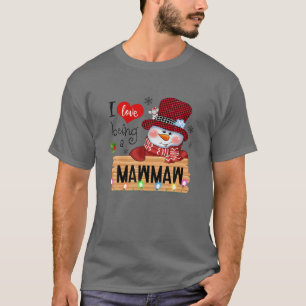 Red Plaid I Love Being A Mawmaw Snowman Family Chr T-Shirt
