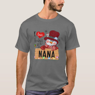 Red Plaid I Love Being A Nana Snowman Family Chris T-Shirt
