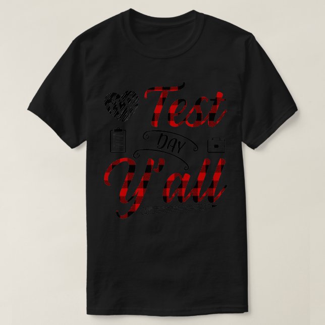 Red Plaid Its Test Day  Teacher Exam Te  T-Shirt (Design Front)