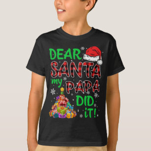Red Plaid Santa Hat Christmas Dear Santa My Papa D T-Shirt