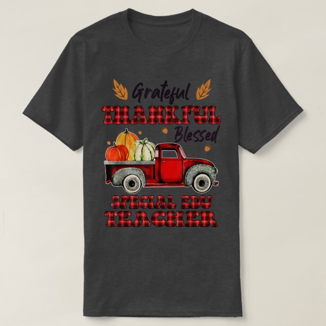 Red Plaid Truck SPECCIAL EDU Thankful Grateful Ble T-Shirt (Design Front)