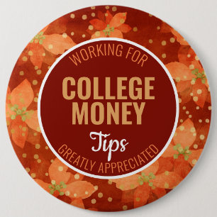 Red Poinsettia Tips Appreciated College Money 6 Cm Round Badge