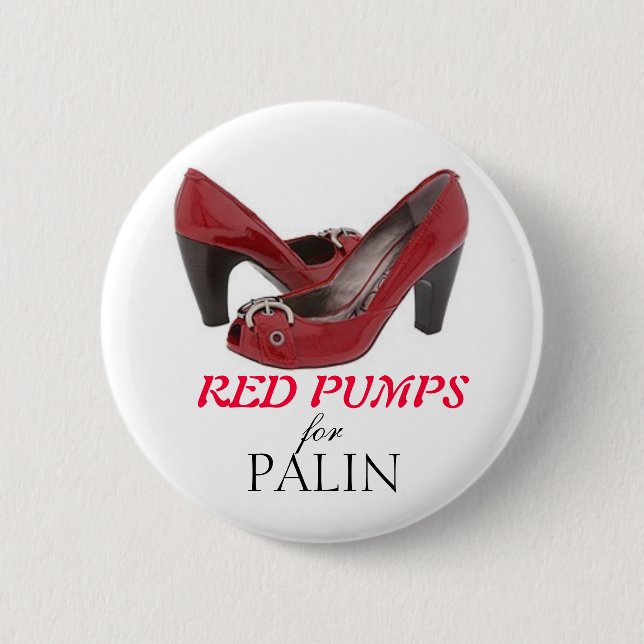 RED PUMPS for Palin 6 Cm Round Badge (Front)
