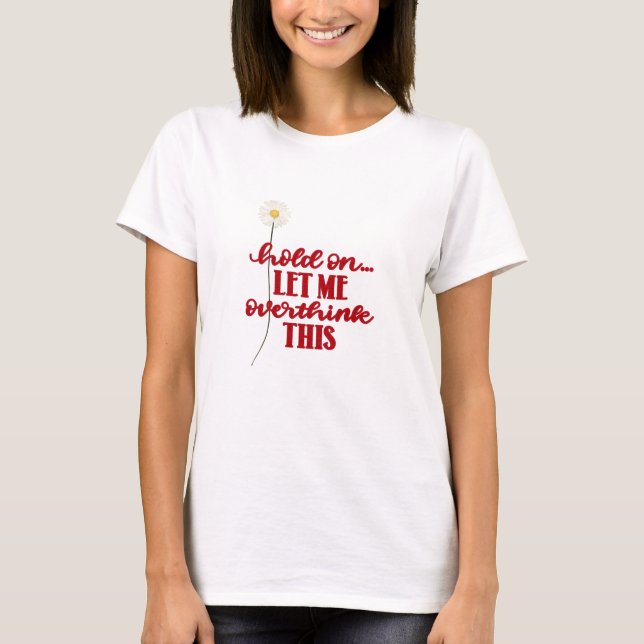 Red Quote On Whitewashed Wood T-Shirt (Front)