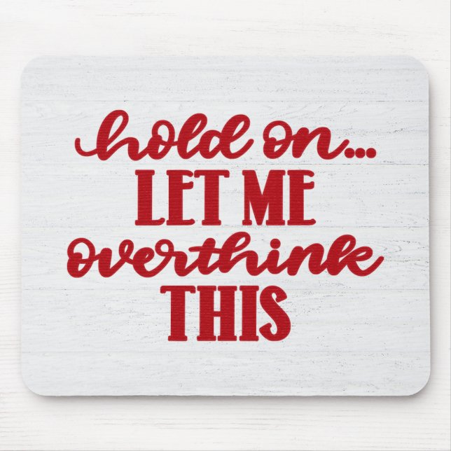 Red Quote On Wood Mouse Pad (Front)