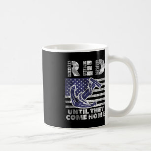 RED Remember Everyone Deployed Until Come Home Mem Coffee Mug