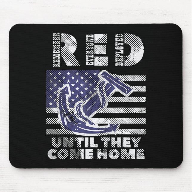 RED Remember Everyone Deployed Until Come Home Mem Mouse Pad (Front)