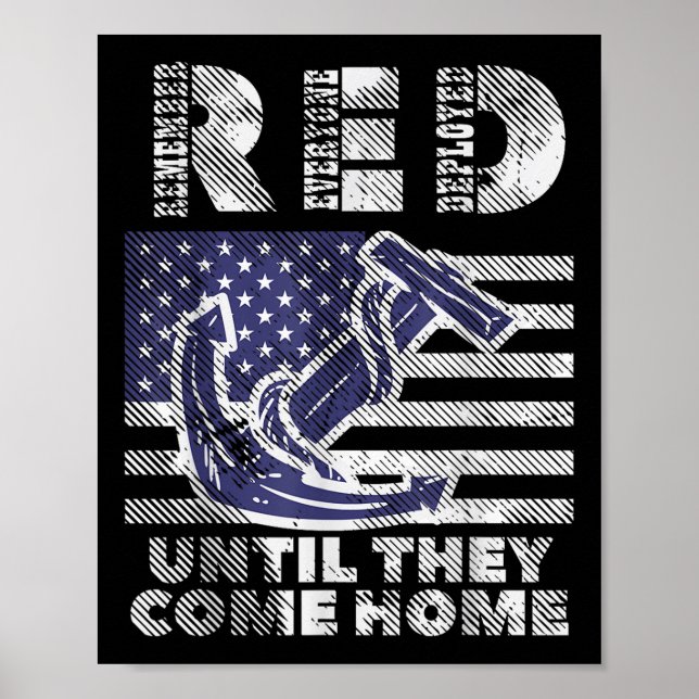 Red Remember Everyone Deployed Until Come Home Mem Poster (Front)