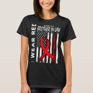 Red Ribbon Brother In Law Heart Disease Awareness  T-Shirt