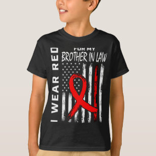 Red Ribbon For Brother In Law Heart Disease Awaren T-Shirt