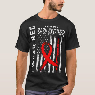 Red Ribbon For My Brother Heart Disease Awareness T-Shirt