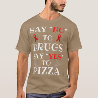 Red Ribbon Week Kids Youth Say No Say Yes to Pizza T-Shirt