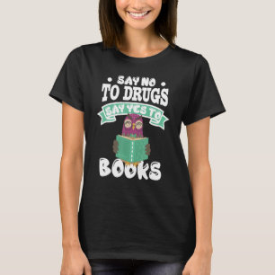 Red Ribbon Week Say No To Drugs Say Yes To Books R T-Shirt