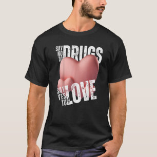 Red Ribbon Week Say No To Drugs Say Yes To LOVE Va T-Shirt
