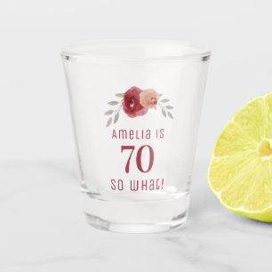 Red Rose Watercolor Positive Floral 70th Birthday Shot Glass