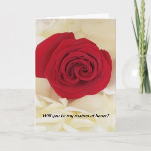 Red rose will you be my matron of honour? Cards