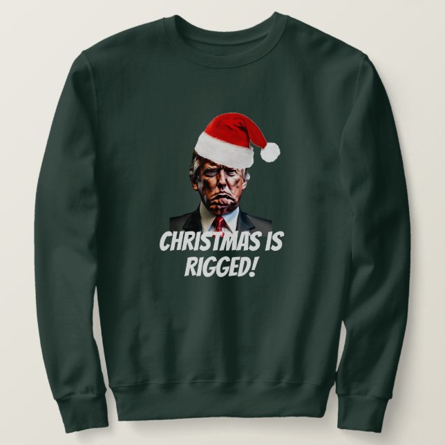  Red Santa Hat Trump Rigged Christmas Sweatshirt (Design Front)