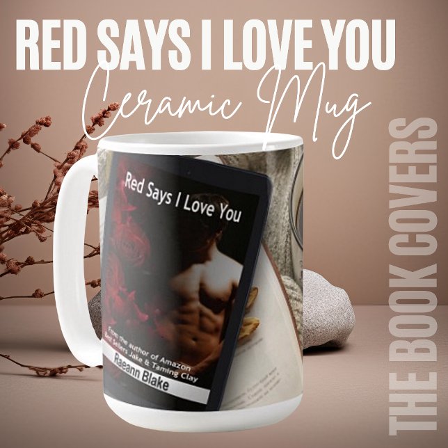 Red Says I Love You Ceramic Mug (Creator Uploaded)