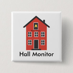 Red Schoolhouse Hall Monitor Button