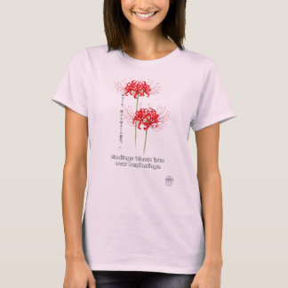Red Spider Lily Art - Endings Bloom Into New Begin T-Shirt