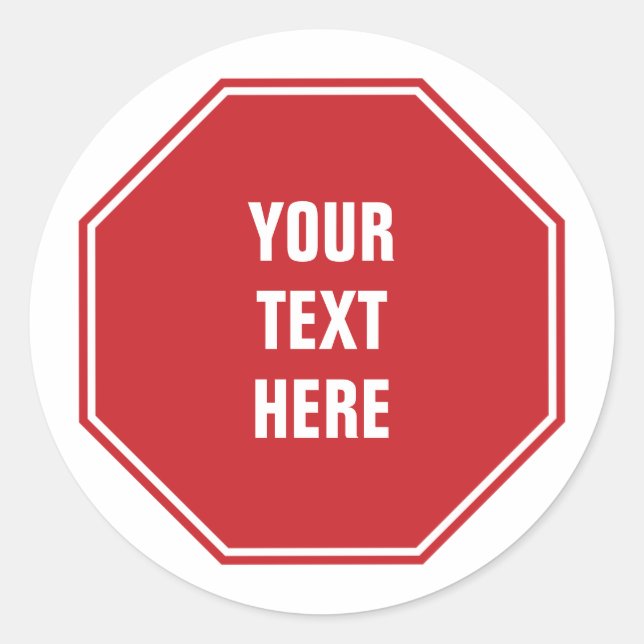 Red Stop Sign with Any Text Classic Round Sticker (Front)