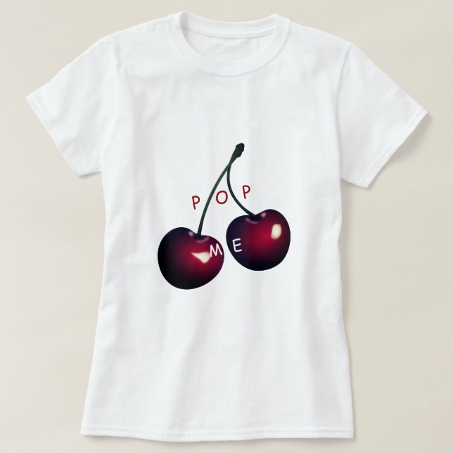 Red Sweet Cherries - Pop Me - Tasty - Fun T-Shirt (Design Front)