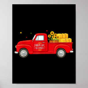 Red Truck Sunflowers Farm Life and Love Harvest Poster