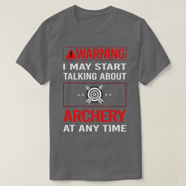 Red Warning Archery Archer Arrow Arrows Bow  T-Shirt (Design Front)