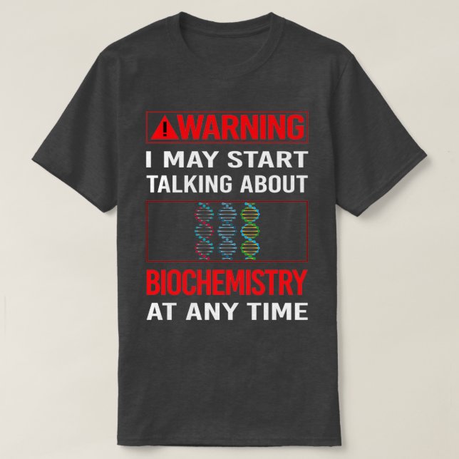 Red Warning Biochemistry Biochemist T-Shirt (Design Front)