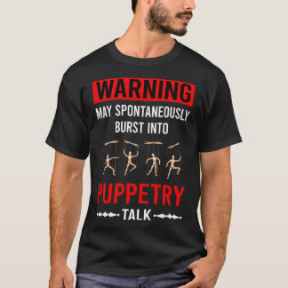 Red Warning Puppetry Puppet Puppets T-Shirt