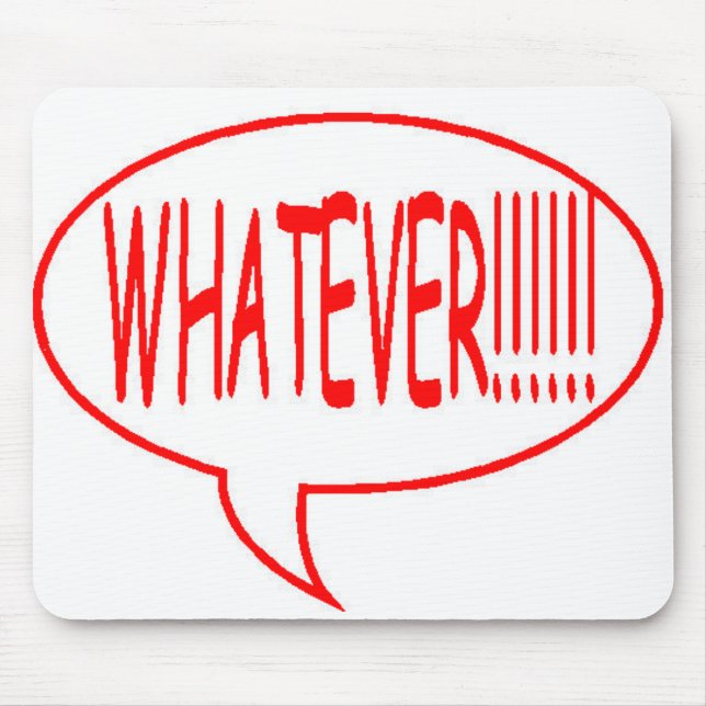 Red Whatever Speech Bubble Mouse Pad (Front)