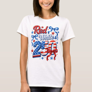 Red White & 250 American Independence Patriotic  T-Shirt