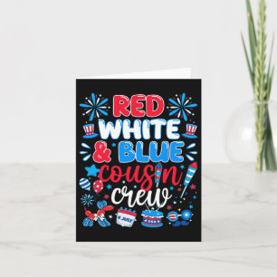 Red White &amp; Blue Cousin Crew 4th Of July Indep Card