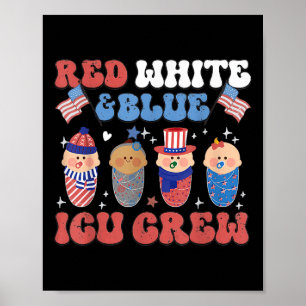 Red White &amp; Blue Nicu Crew Groovy Red White Bl Poster