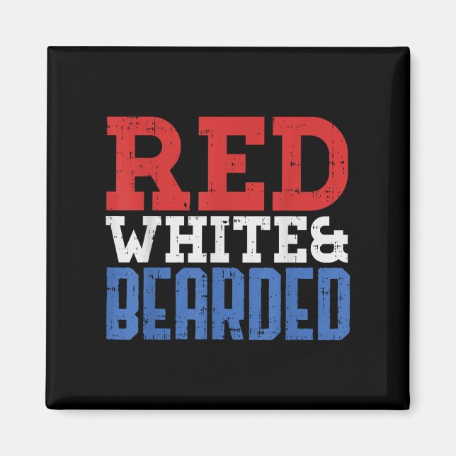 Red White And Bearded Funny 4th Of July Pride Patr Magnet (Front)