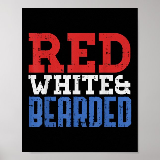 Red White And Bearded Funny 4th Of July Pride Patr Poster (Front)
