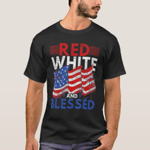 Red White And Blessed Us Flag Proud American 4th O T-Shirt