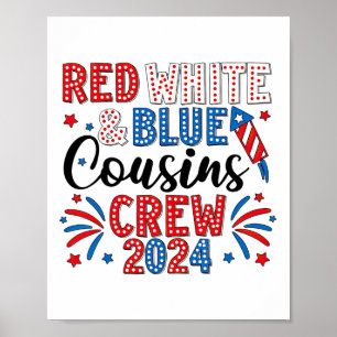 Red White And Blue Cousin Crew 4th Of July Cousin Poster