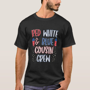 Red White And Blue Cousin Crew 4Th Of July Family T-Shirt