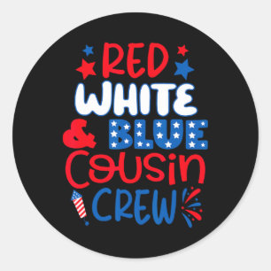 Red White And Blue Cousin Crew 4th Of July Indepen Classic Round Sticker