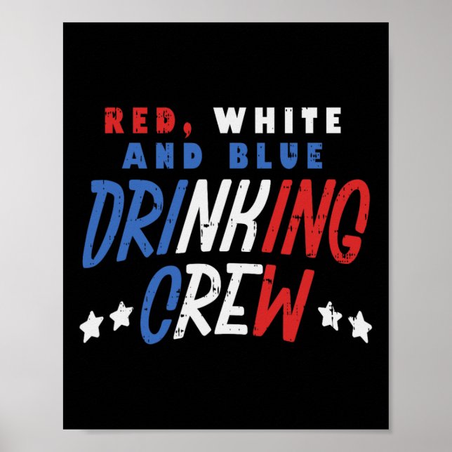 Red White And Blue Drinking Crew Funny Usa 4th Of  Poster (Front)