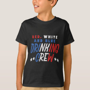 Red White And Blue Drinking Crew Funny Usa 4th Of T-Shirt